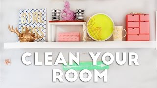 How to Clean Your Room in 10 Steps  2016 [upl. by Lleneg717]