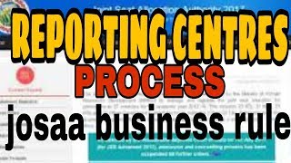 Josaa business rulewhat to do at reporting centrecounselling process full explained [upl. by Enrichetta]