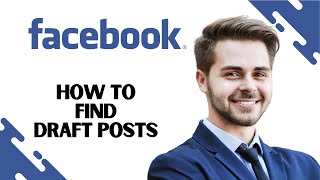 How to Find Draft Posts on Facebook FULL GUIDE [upl. by Ainotal]