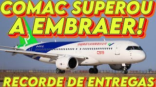 EMBRAER É SUPERADA PELA COMAC RECORDE DE ENTREGAS DA CHINESA [upl. by Barry]