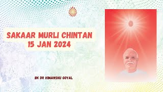 Sakaar Murli Chintan for beginners15th Jan 2024 [upl. by Adnot]