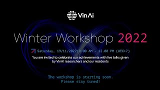 VinAI Winter Workshop 2022 [upl. by Ploss]