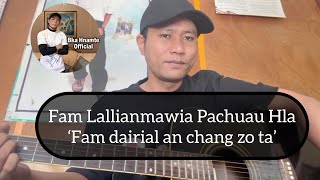 Bka Hnamte Fam dairial an chang zo ta Cover Acoustic Guitar Version [upl. by Naleag]