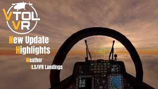 VTOL VR New Update Highlights  Inclement Weather and IFR Landings [upl. by Jamille]