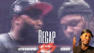 Geechi Gotti VS Eazy The Block Captain Recap battlerap eazytheblockcaptain geechigotti chrome23 [upl. by Oznole]