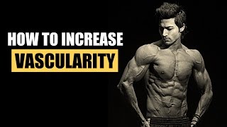 How to Increase VASCULARITY  Real amp Natural Tips by Guru Mann [upl. by Mundy141]