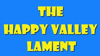 The Happy Valley Lament Where Dae Ye Come Fae  remastered singalong version [upl. by Nahn]