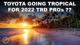 Toyota Going Tropical for 2022 TRD Pros 2022 Toyota Tundra Tacoma 4Runner Sequoia TRD Pro Color [upl. by Nnanerak]