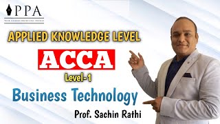 ACCA Knowledge level  Business Technology  Session 1 By Prof Sachin Rathi [upl. by Kantor]