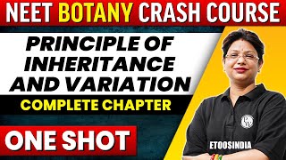 PRINCIPLE OF INHERITANCE AND VARIATION in 1 Shot  All Concepts Tricks amp PYQs Covered  NEET [upl. by Ynnaffit]