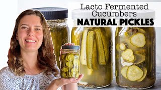 Natural Pickles  Lacto Fermented Cucumbers [upl. by Prudi274]