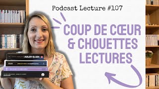 ❤️📚 COUP DE COEUR amp CHOUETTES LECTURES  Podcast Lecture 107 [upl. by Rochelle739]