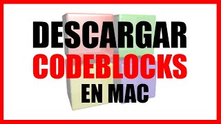 ▶️ CÓMO descargar e instalar CODEBLOCKS en MAC 2021 ✅ MEJOR COMPILADOR DE CÓDIGO C CODE BLOCKS 2021 [upl. by Jay588]