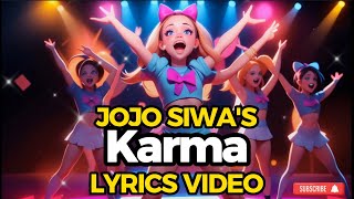 JoJo Siwa  Karma Lyrics Video [upl. by Yardley286]