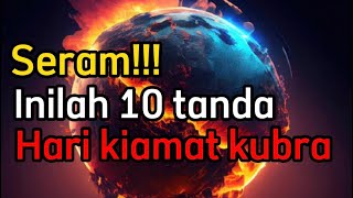 10 tanda hari kiamat kubra [upl. by Wehner]