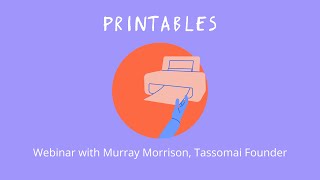 Printables webinar with Murray Morrison [upl. by Jaeger]