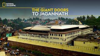 The Giant Doors to Jagannath  Legend of Jagannath  National Geographic [upl. by Llerod390]