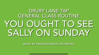 You Ought To See Sally On Sunday  DRURY LANE TAP  general class [upl. by Itsa231]