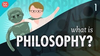 What is Philosophy Crash Course Philosophy 1 [upl. by Ahsilaf]