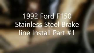 1992 Ford F150 Stainless Steel Brake line Install Part 1 [upl. by Yauqaj]