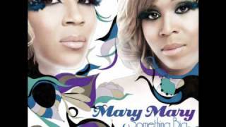 Mary Mary  Something Big [upl. by Elaval]