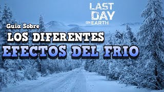 Guia Sobre Los Diferentes Efectos del Frio  ROPA DE INVIERNO  LAST DAY ON EARTH SURVIVAL [upl. by Blight]