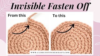 How to crochet an invisible fasten off  Invisible finish tutorial [upl. by Llieno]