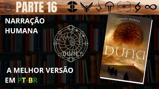 DUNA 🔅 PARTE 16 Audiolivro em PTBR [upl. by Leroj]