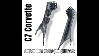 C7 corvette carbon fiber gauge pod pillar kit [upl. by Sirod]