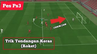 Trik Tendangan Keras Roket Di Pes Ps3  Tutorial Pes Ps3 [upl. by Ohare501]