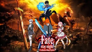 FATESTAY NIGHT UNLIMITED BLADE WORKS LTSAOP amp SP STYLE CAST VIDEO STYLE [upl. by Idur891]