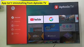 How to Fix Apps Isn’t Uninstalling from Aptoide TV in Smart TV [upl. by Agnew]