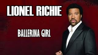 Ballerina Girl  Lionel Richie Karaoke [upl. by Geri]