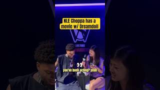 NLE Choppa has a movie w Dreamdoll [upl. by Gerald]