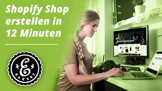 Shopify Shop erstellen in 12 Minuten  So erstellst du deinen EIGENEN Onlineshop  Shopify Tutorial [upl. by Thorbert203]