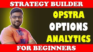 HOW TO BUILD STRATEGIES  OPSTRA OPTIONS ANALYTICS [upl. by Cheffetz]