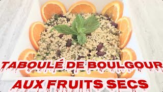 Taboulé de boulgour aux fruits secs  Recette facile et rapide [upl. by Cirded]