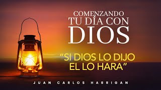 Comenzando tu dia con Dios   Pastor Juan Carlos Harrigan [upl. by Hajile]