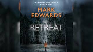 Mark Edwards  The Retreat  Audiobook Mystery Thriller amp Suspense [upl. by Neeruam]