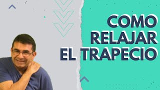 Como relajar el trapecio facil y rapido [upl. by Mcdade]