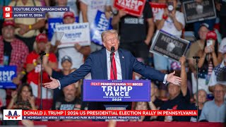 🇺🇸 Donald Trump  MAGA Rally in WilkesBarre Pennsylvania August 17 2024 LIVE [upl. by Col]