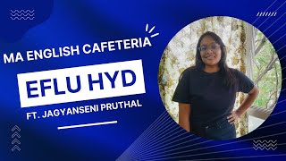 MA ENGLISH CAFETERIA  EFLU ADMISSION 2022  EFLU HYDERABAD  CAFETERIA PROGRAM  LIFEEFLU [upl. by Noda]