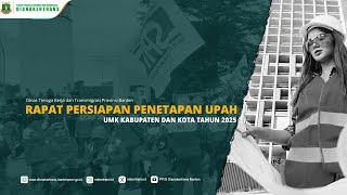 🔴 Rapat Persiapan Penetapan Upah Minimum 2025 Kabupaten Kota [upl. by Eedebez]