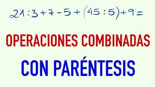 Cómo hacer operaciones combinadas con paréntesis 213754559 [upl. by Arrimat]