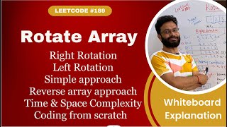 Rotate Array  Leetcode  Left amp Right Rotation  Coding  Whiteboard  ON S1 [upl. by Eelidnarb]