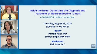 Inside the Issue Optimizing the Diagnosis and Treatment of Neuroendocrine Tumors [upl. by Carmelle]