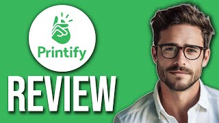 Printify Review Pros And Cons Explained 2024 [upl. by Yatzeck]