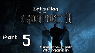 GOTHIC II GOLD  Part 5 Akils Farm Lets Play Walkthrough [upl. by Nyvlem]