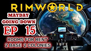 RIMWORLD  MAYDAY GOING DOWN 1 MAN NEW PLANET EP 15 [upl. by Weyermann]