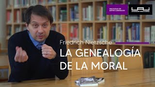 “La genealogía de la moral” de Friedrich Nietzsche por Mathieu González profesor Core Curriculum [upl. by Zebapda233]